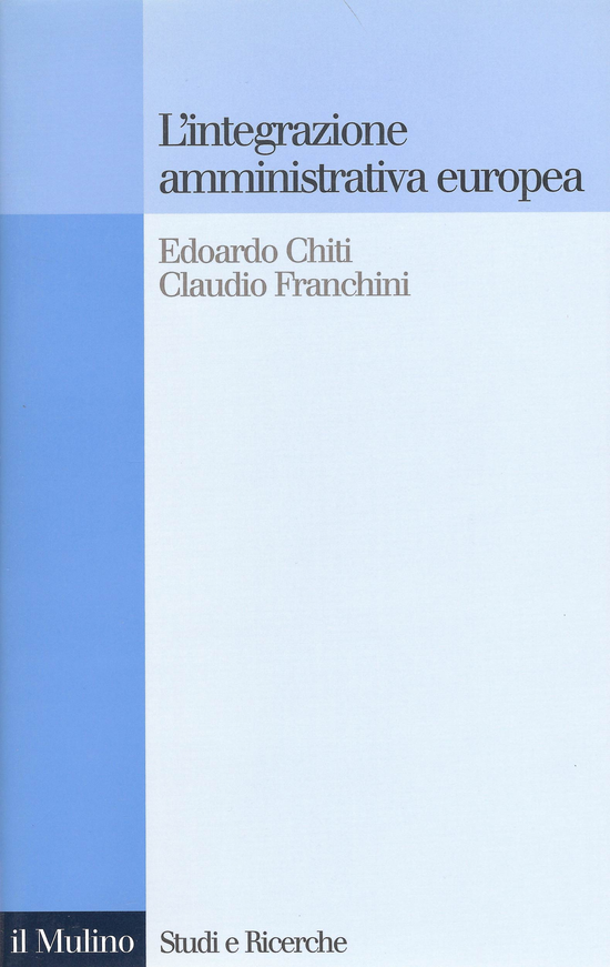 Copertina del libro L'integrazione amministrativa europea ()