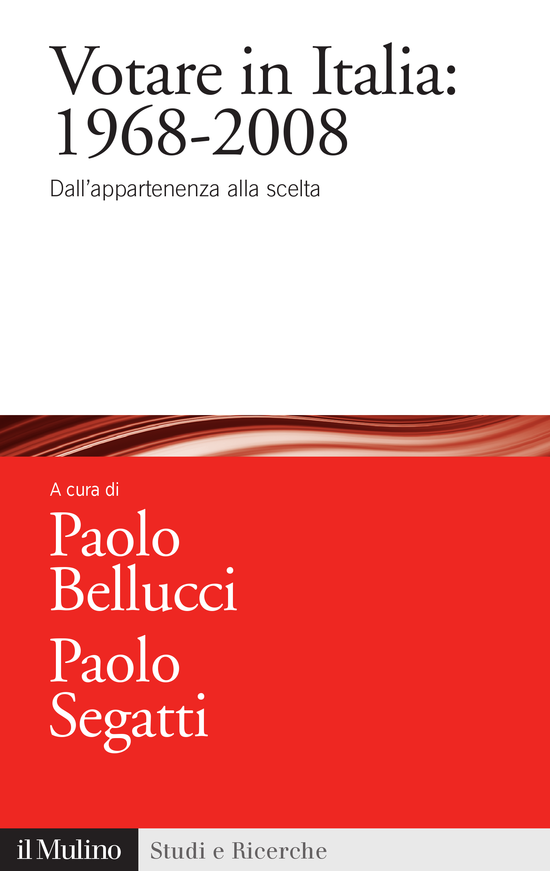 Copertina del libro Votare in Italia: 1968-2008 (Dall'appartenenza alla scelta)