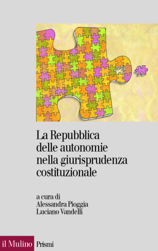 Copertina del libro La Repubblica delle autonomie nella giurisprudenza costituzionale