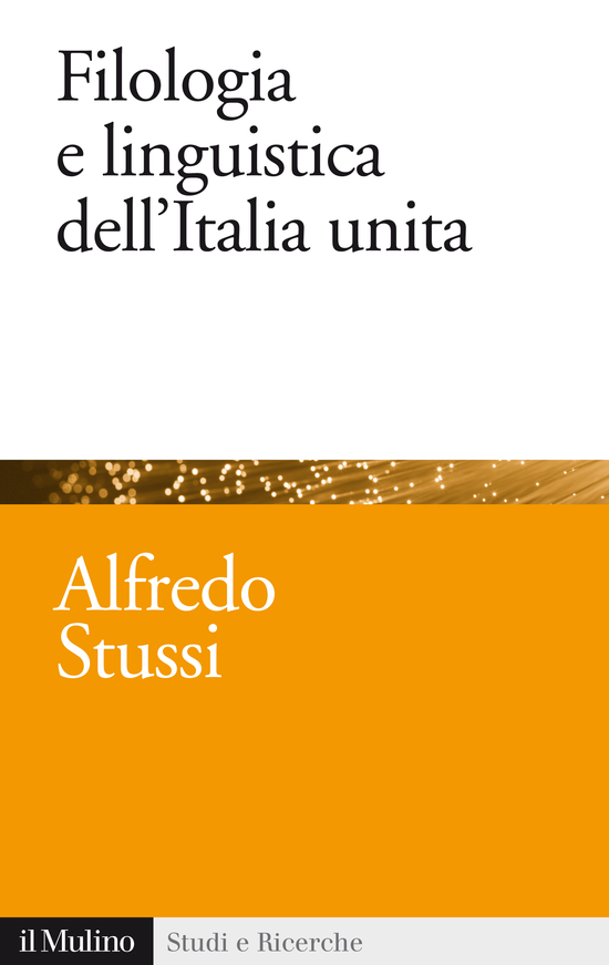 Copertina del libro Filologia e linguistica dell'Italia unita ()