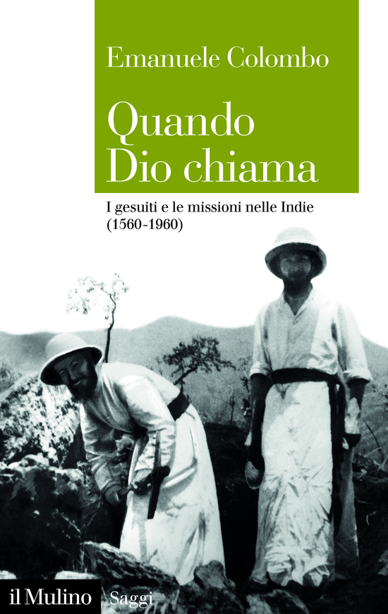 Copertina del libro Quando Dio chiama (I gesuiti e le missioni nelle Indie (1560-1960))