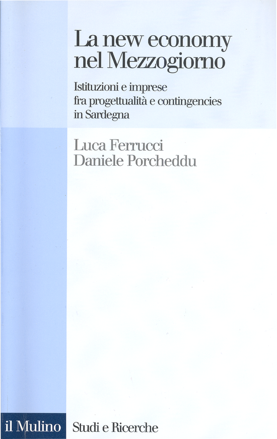 Copertina del libro La new economy nel Mezzogiorno (Istituzioni e imprese fra progettualità e contingencies in Sardegna)