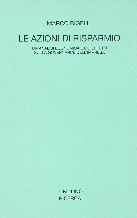 Copertina del libro Le azioni di risparmio (Un'analisi economica e gli effetti sulla governance dell'impresa)