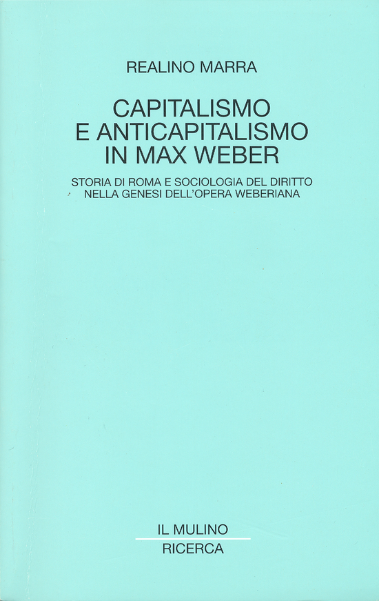 Copertina del libro Capitalismo e anticapitalismo in Max Weber